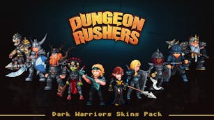 Dungeon Rushers - Dark Warriors Skins Pack DLC