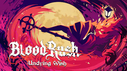 BloodRush: Undying Wish