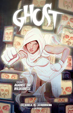 Ghost Volume 3: Against the Wilderness