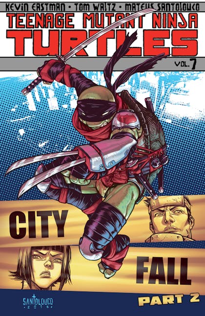 Teenage Mutant Ninja Turtles Vol. 7: City Fall, Part 2