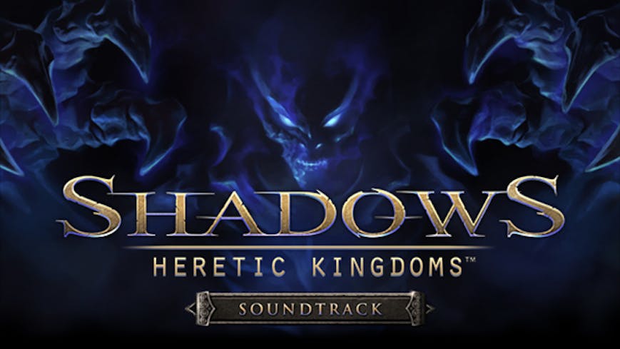 Shadows: Heretic Kingdoms - Official Soundtrack