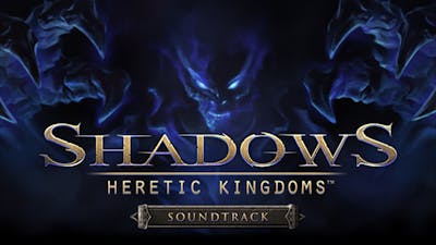 Shadows: Heretic Kingdoms - Official Soundtrack