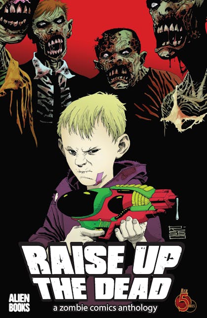 Raise Up the Dead: A Zombie Comics Anthology