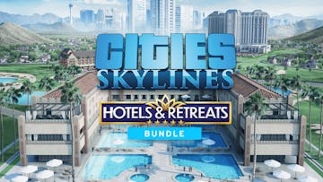 Cities Skylines - Hotels & Retreats Bundle
