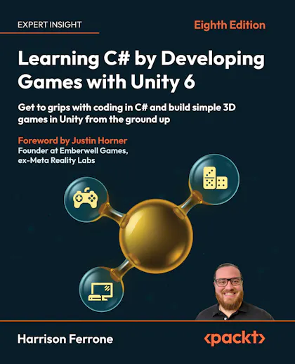 Learning C# by Developing Games with Unity 6