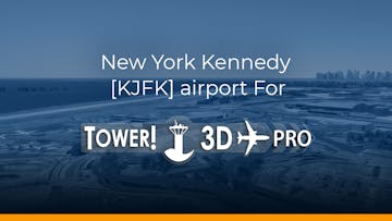 New York Kennedy [KJFK] airport for Tower!3D Pro