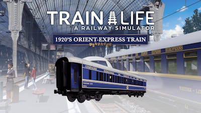 Train Life Orient Express