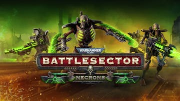 Warhammer 40,000: Battlesector - Necrons