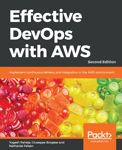 Effective DevOps with AWS - Second Edition