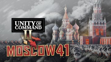 Unity of Command II - Moscow 41