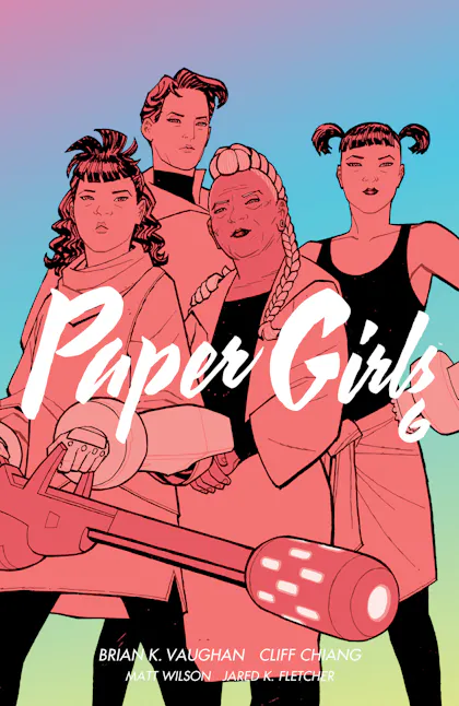 Paper Girls, Vol 6