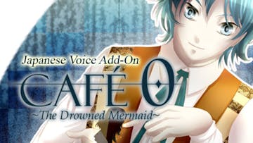 CAFE 0 ~The Drowned Mermaid~ - Japanese Voice Add-On DLC