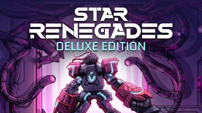 Star Renegades - Deluxe Edition