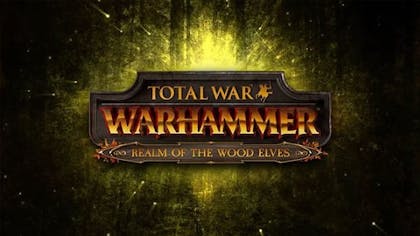 Total War: WARHAMMER - Realm Of The Wood Elves - DLC