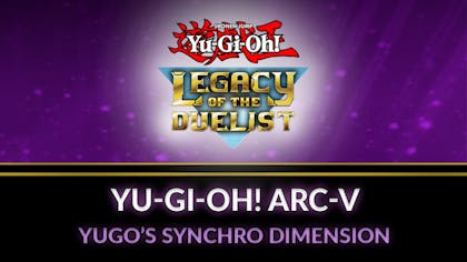 Yu-Gi-Oh! ARC-V: Yugo’s Synchro Dimension - DLC
