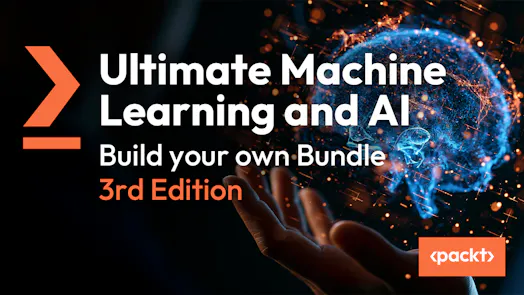 Ultimate Machine Learning and AI Build your own Bundle 3rd Edition