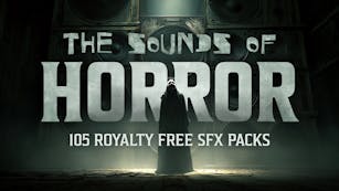 Product cover for The Sounds of Horror - 105 Royalty Free SFX/Music Packs