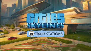 Cities: Skylines - Content Creator Pack: Train Stations