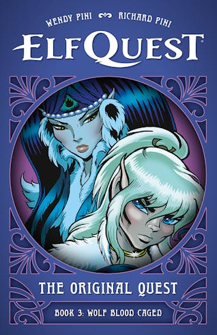 ElfQuest: The Original Quest: Book 3-Wolf Blood Caged
