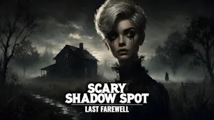 Product cover for Scary Shadow Spot - Last Farewell