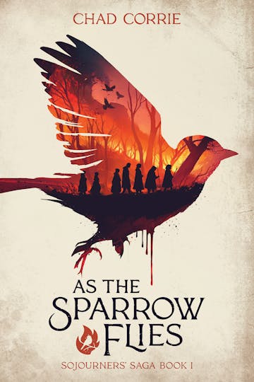 Product cover for As the Sparrow Flies: Sojourners' Saga Book I