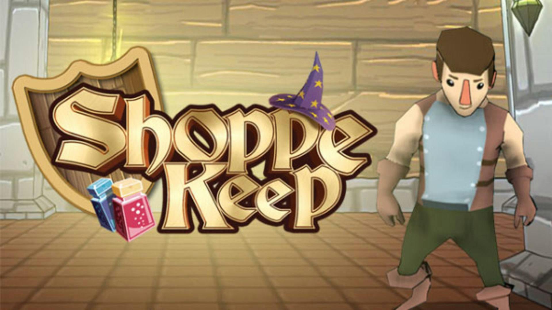 Shoppe. Shoppe keep.