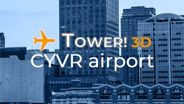 Tower!3D Pro - CYVR airport