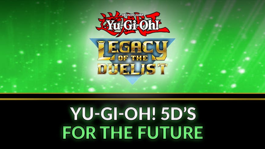 Yu-Gi-Oh! 5D’s For the Future