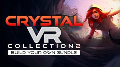 Crystal VR Collection 2 - Build your own Bundle