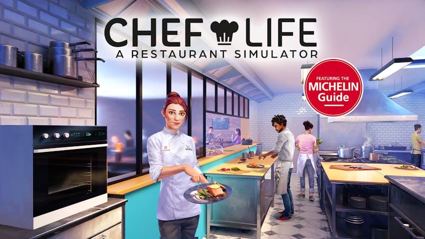 Chef Life: A Restaurant Simulator