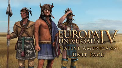Europa Universalis IV: Native Americans Unit Pack DLC