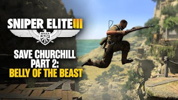 Sniper Elite 3 - Save Churchill Part 2: Belly of the Beast DLC