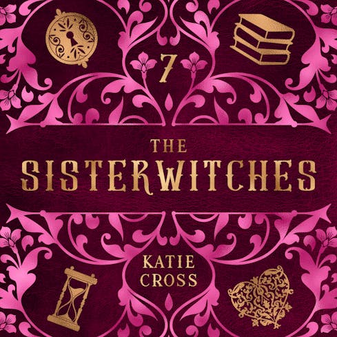 Sisterwitches Book 7 | The Sisterwitches Series AudioBook