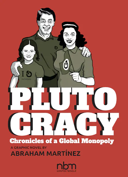 Plutocracy: Chronicles of a Global Monopoly