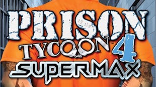 Prison Tycoon 4: SuperMax