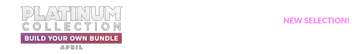 Platinum Collection - Build your own Bundle (April 2026)