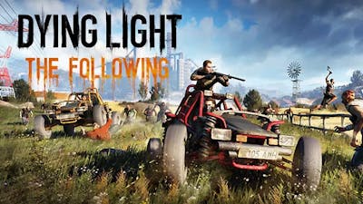 Dying Light: The Following DLC