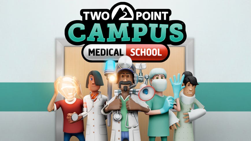 Two Point Campus: Medical School