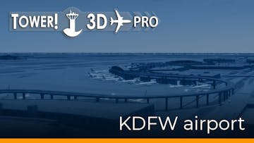 Tower!3D Pro - KDFW airport