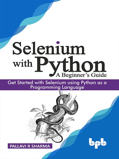 Selenium with Python - A Beginner’s Guide
