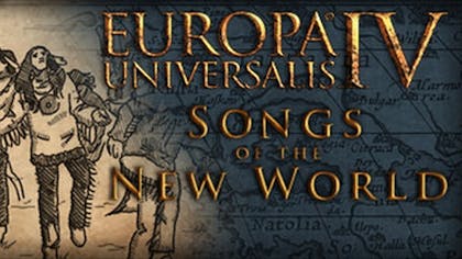 Europa Universalis IV: Songs of the New World - DLC