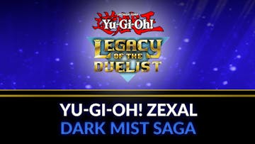 Yu-Gi-Oh! ZEXAL Dark Mist Saga