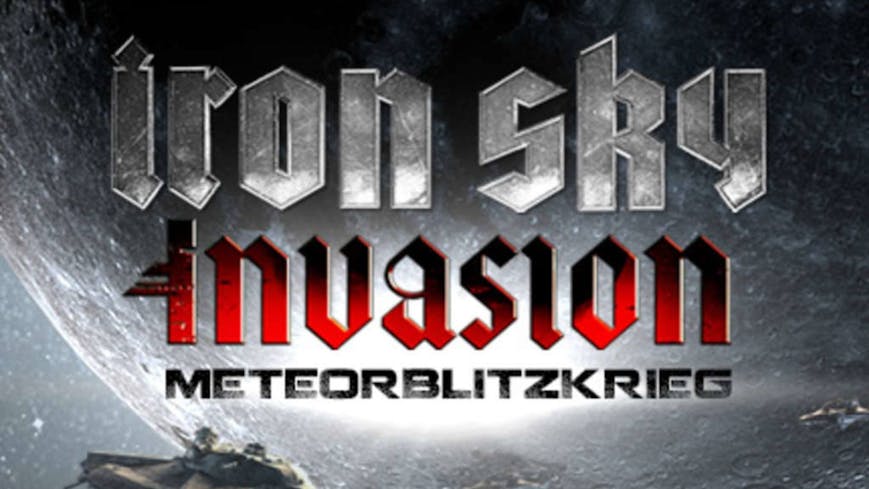 Iron Sky Invasion: Meteorblitzkrieg