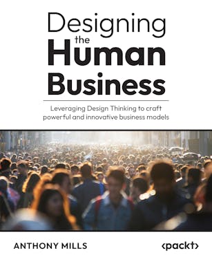 Designing the Human Business