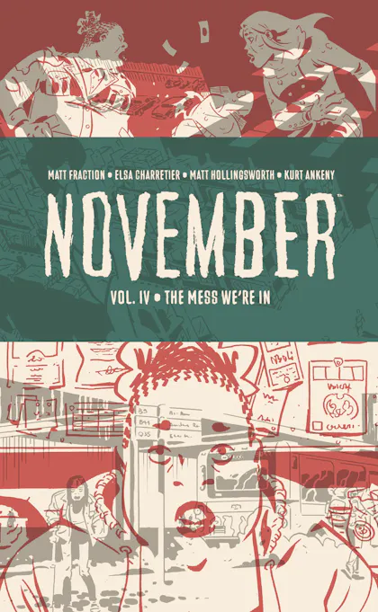 November, Volume IV : The Mess we're in