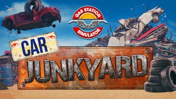 Gas Station Simulator - Car Junkyard DLC