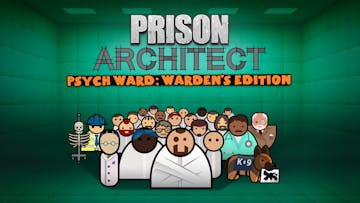 Prison Architect - Psych Ward: Warden's Edition