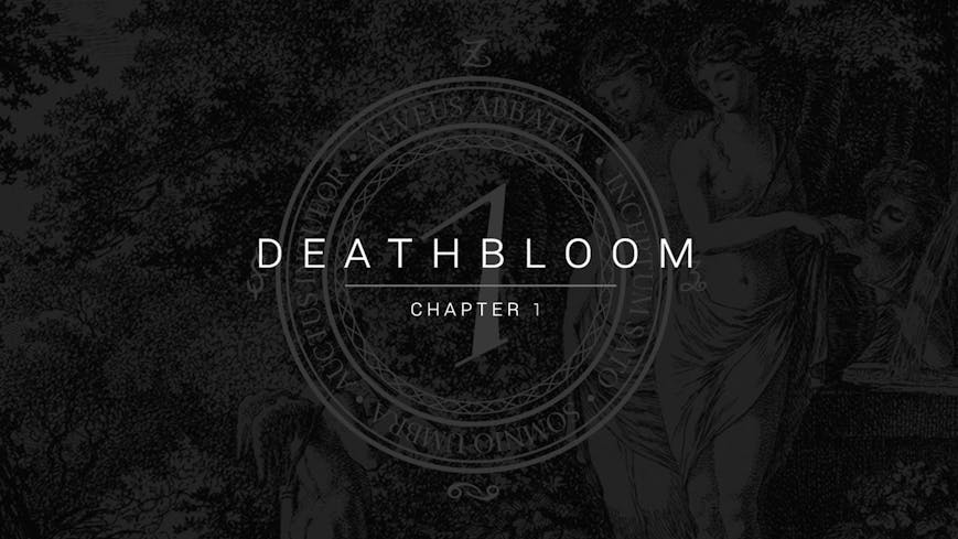 Deathbloom: Chapter 1