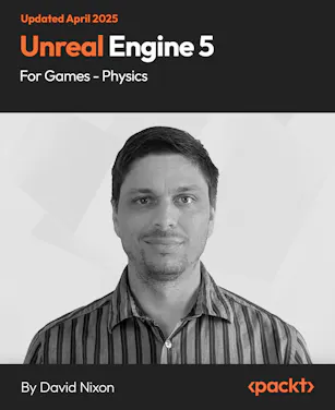 Unreal Engine 5 for Games - Physics