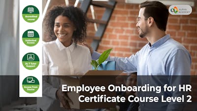 Employee Onboarding for HR Certificate Course Level 2
